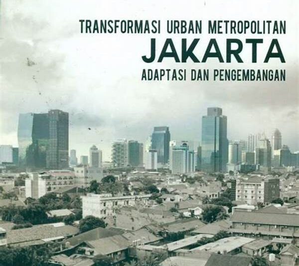 Transformasi Arsitektur Urban Jakarta