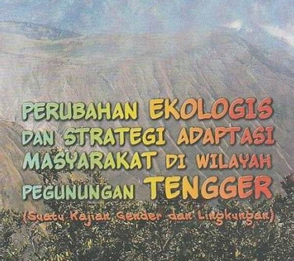 Perubahan Lingkungan Di Wilayah Pegunungan