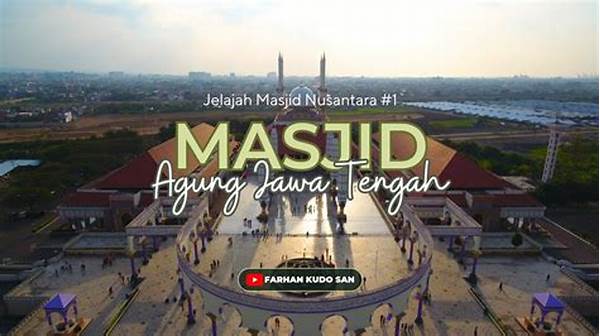 Jelajah Masjid Agung Nusantara