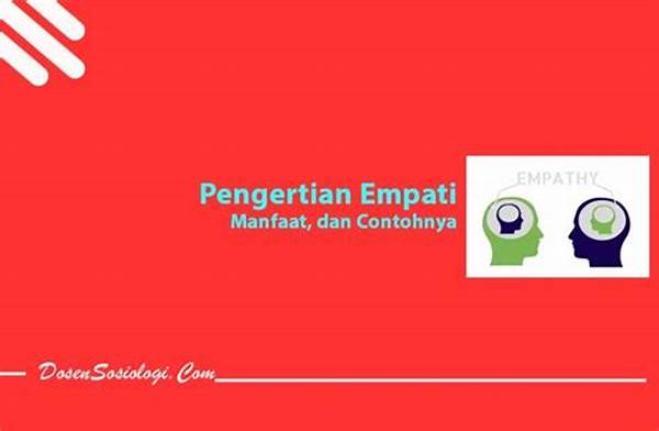 Membangun Empati Dan Pengertian Bersama